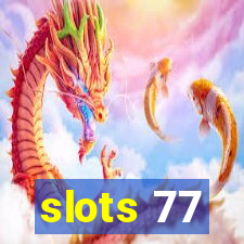 slots 77